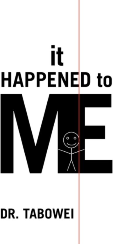 It Happened to Me av Dr Tabowei (Paperback)