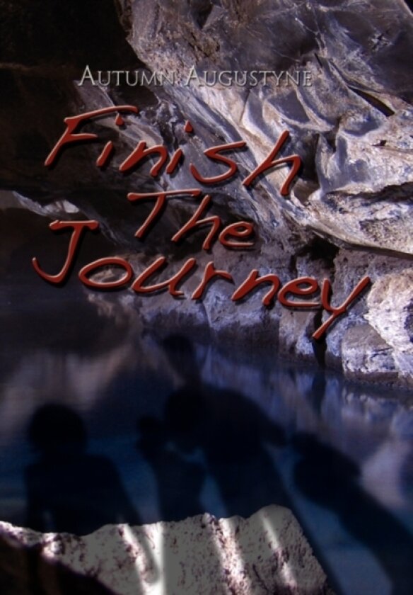 Finish the Journey av Autumn Augustyne (Hardcover)