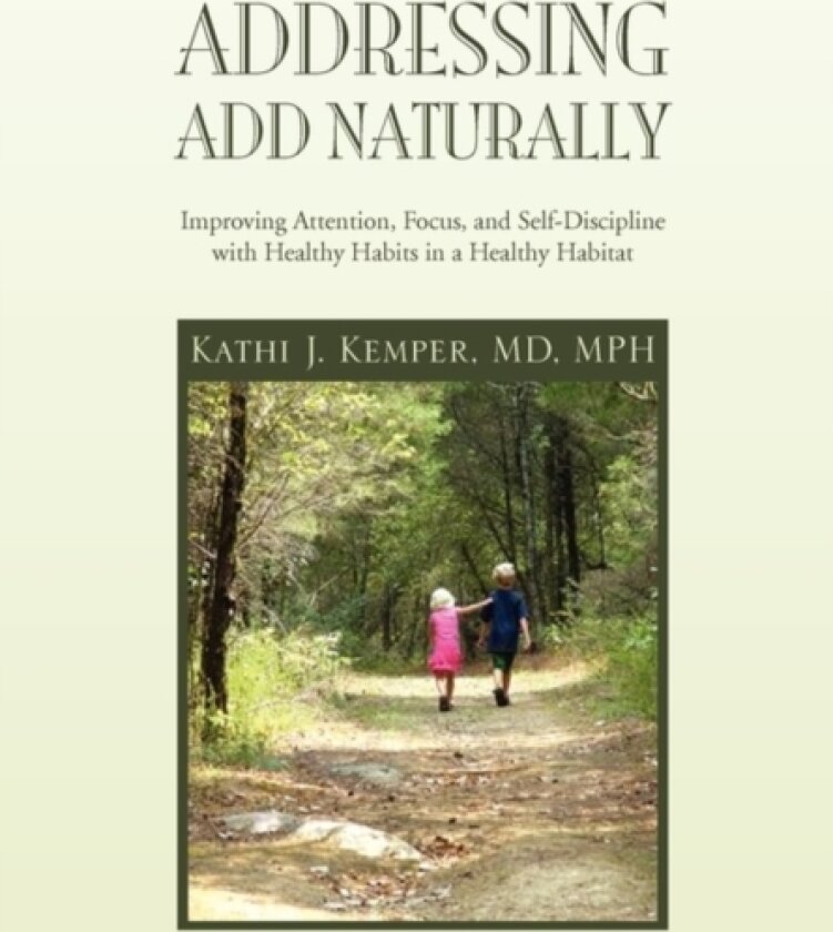 Addressing ADD Naturally av Kathi J Mph MD Kemper (Paperback)
