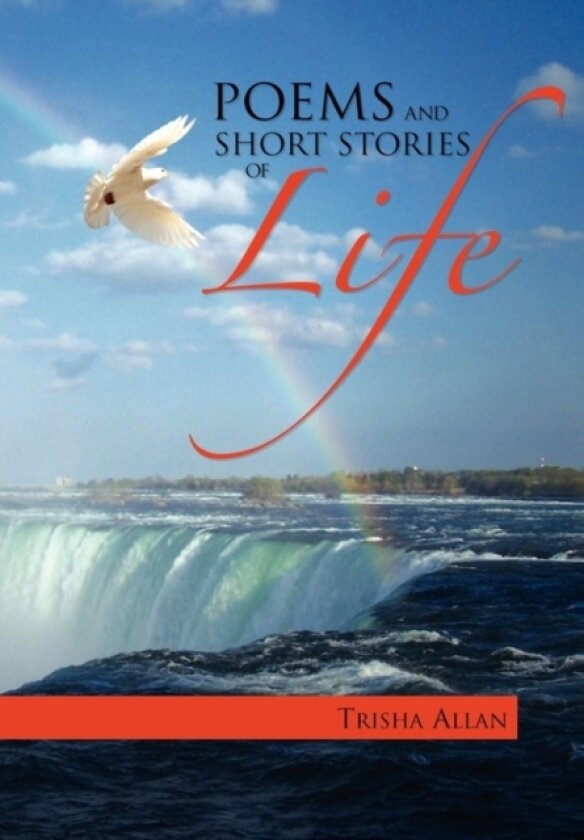 Poems and Short Stories of Life av Trisha Allan (Hardcover)
