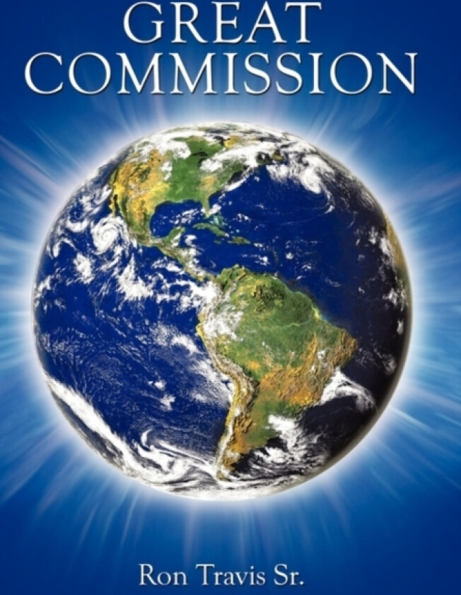 Great Commission av Ron Travis Sr. (Paperback)