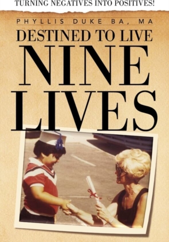 Destined to Live Nine Lives av Phyllis Duke Ma Ba (Paperback)