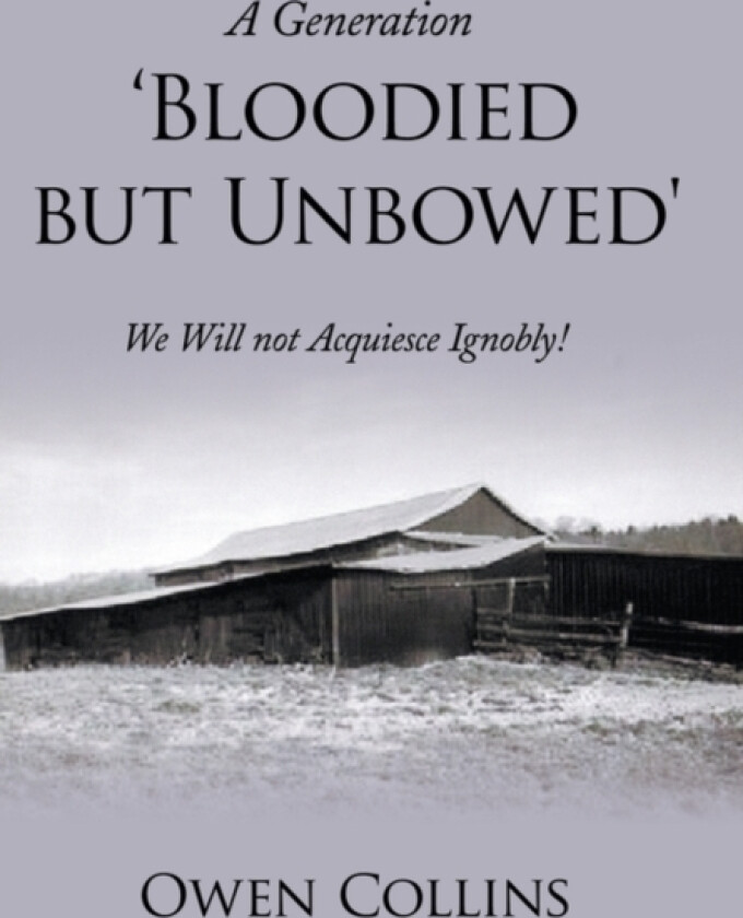 A Generation 'Bloodied But Unbowed' av Owen Collins (Paperback)