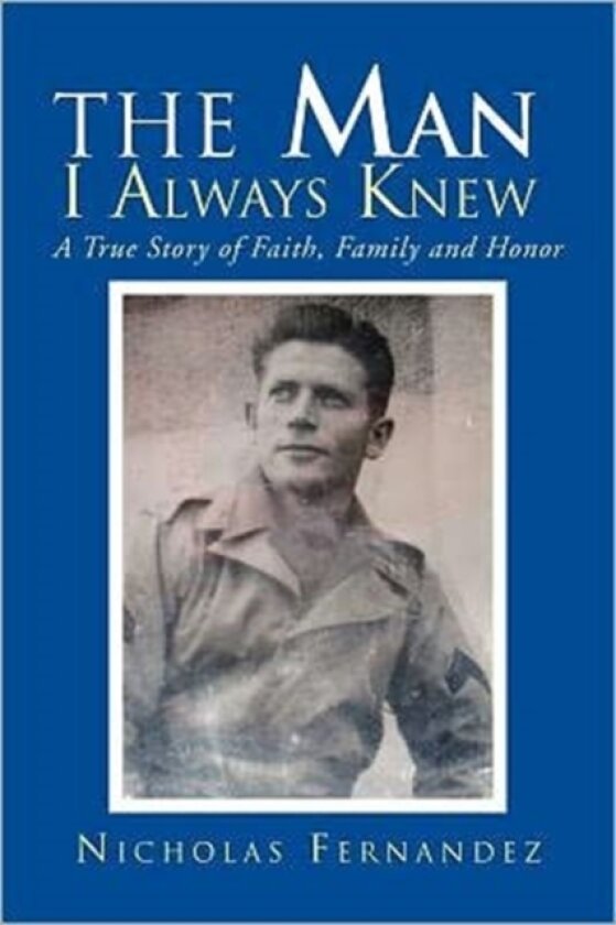 The Man I Always Knew av Nicholas Fernandez (Paperback)