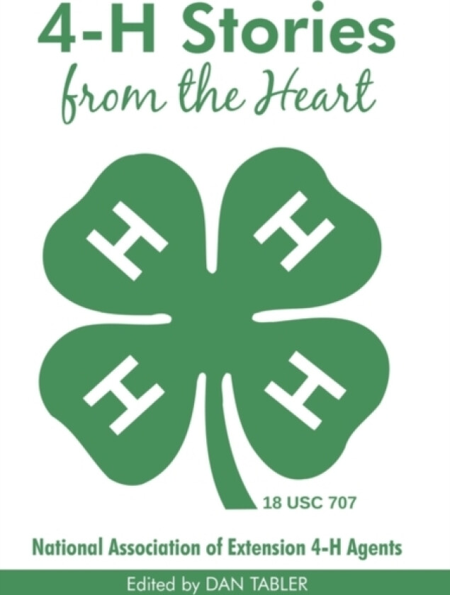 4-H Stories from the Heart av Dan Tabler (Hardcover)