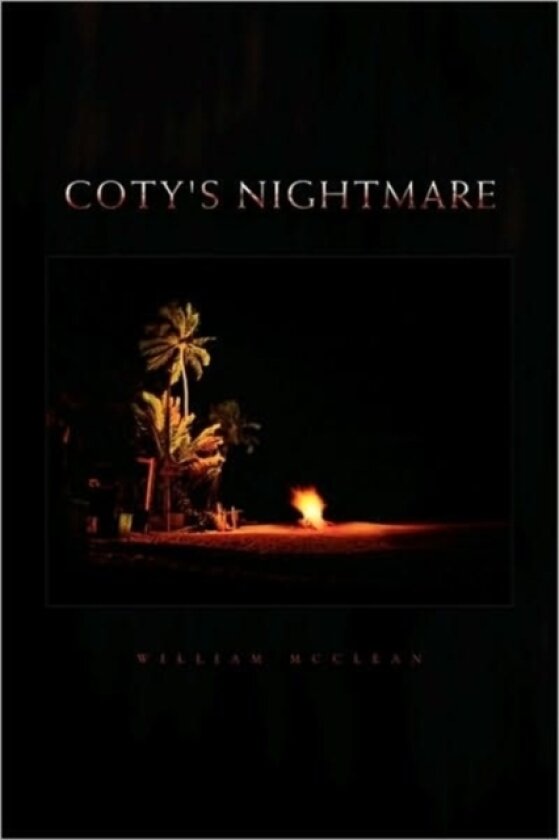 Coty's Nightmare av William McClean (Paperback)