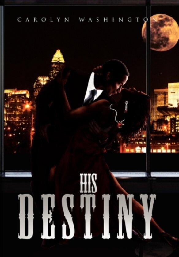 His Destiny av Carolyn Washington (Hardcover)