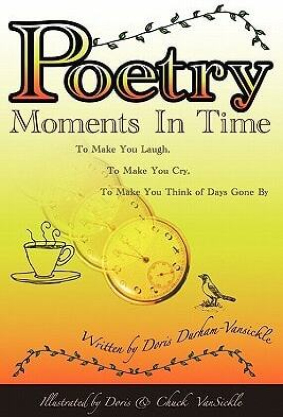 Moments in Time av Doris Durham-VanSickle (Paperback)