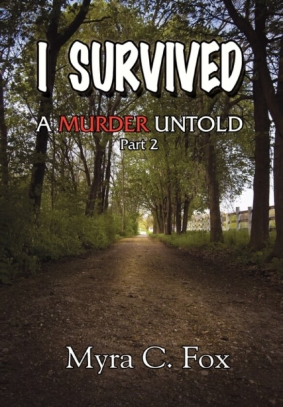 I Survived av Myra C Fox (Hardcover)