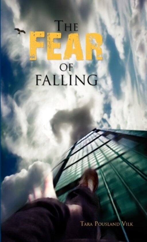 The Fear of Falling av Tara Pousland Vilk (Paperback)