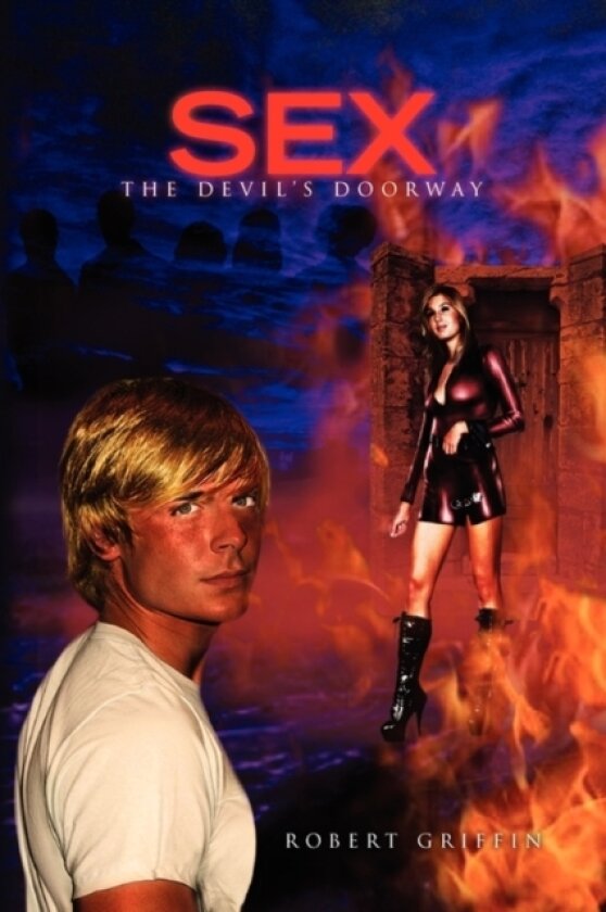 Sex-The Devil's Doorway av Professor Robert Griffin (Paperback)