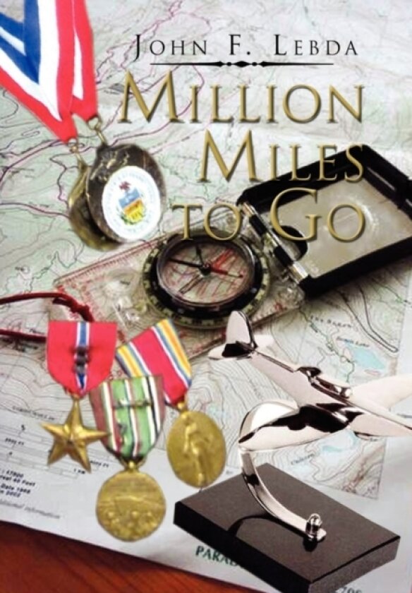 Million Miles to Go av John F Lebda (Hardcover)