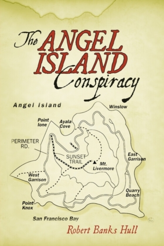 The Angel Island Conspiracy av Banks Hull Robert Banks Hull (Hardcover)