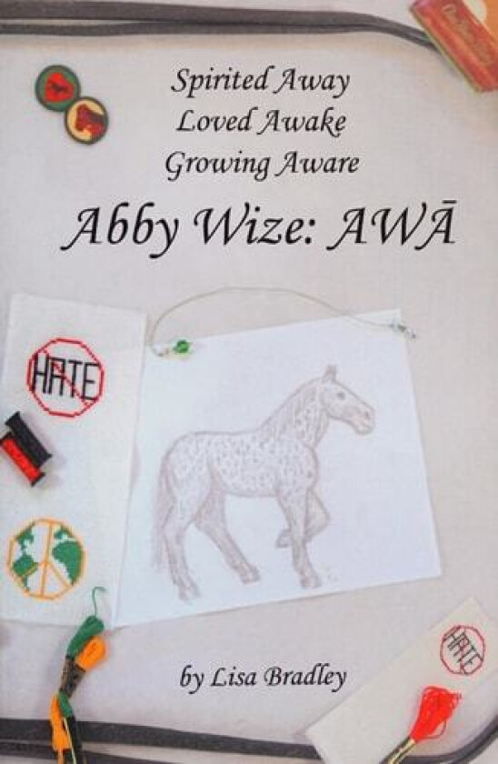 Abby Wize: Awa av Lisa Bradley (Hardcover)