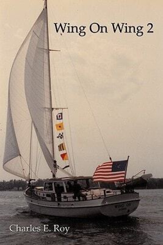 Wing On Wing 2 av Charles E. Roy (Paperback)