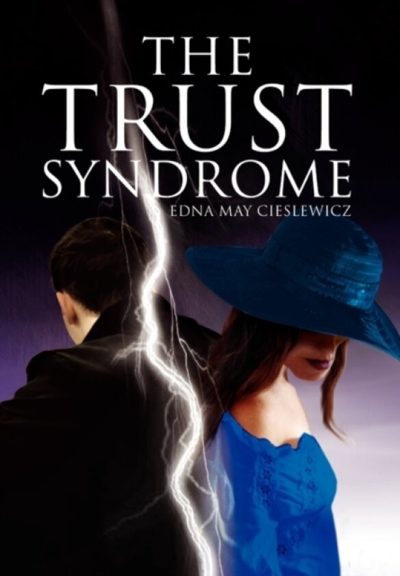 The Trust Syndrome av Edna May Cieslewicz (Hardcover)