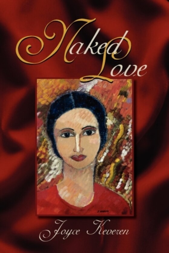 Naked Love av Joyce Keveren (Paperback)