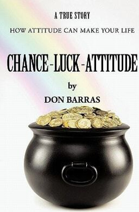 Chance-Luck-Attitude av Don Barras (Hardcover)