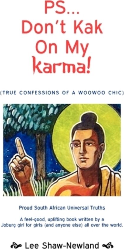 PS...Don't Kak on My Karma! av Lee Shaw-Newland (Paperback)