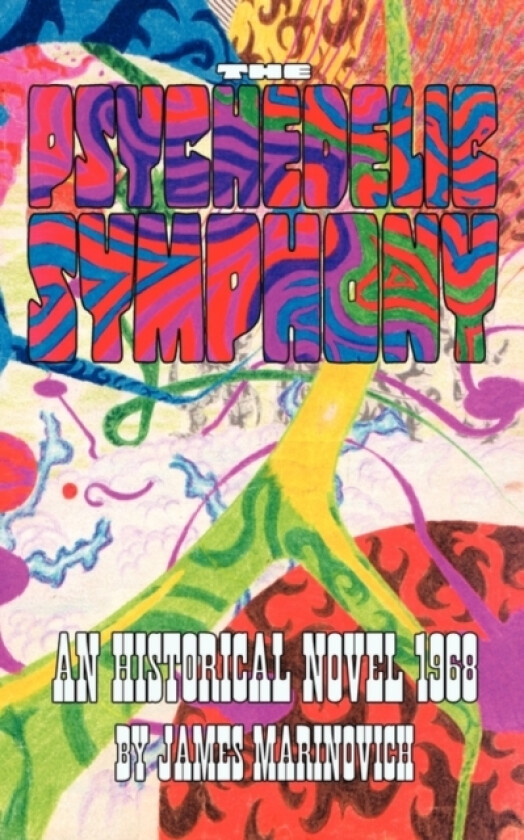 The Psychedelic Symphony av James Marinovich (Paperback)