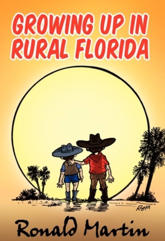 Growing Up In Rural Florida av University of Delaware Ronald Martin (Paperback)