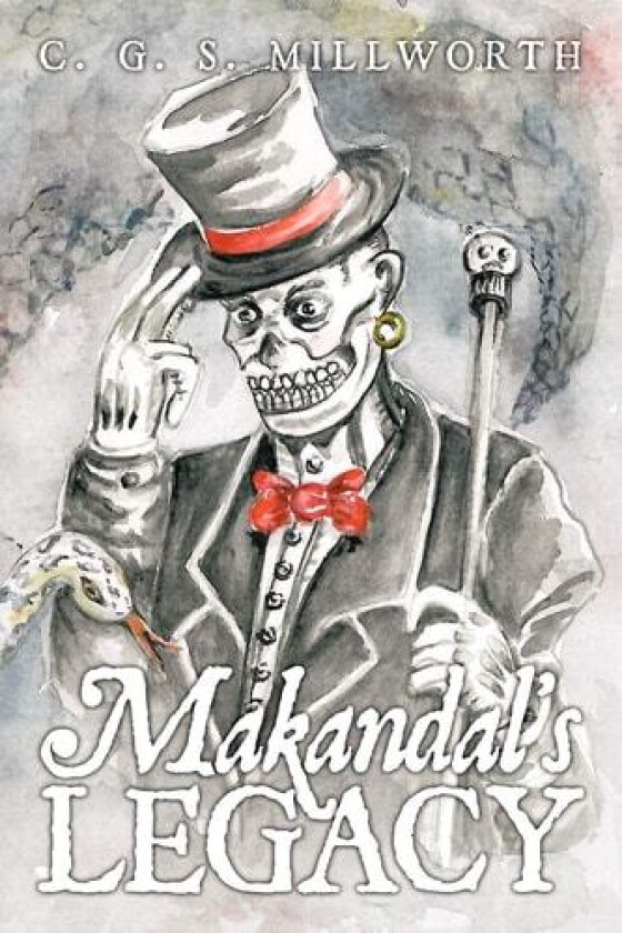 Makandal's Legacy av C.G.S. Millworth (Paperback)