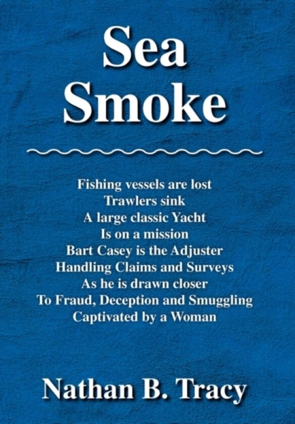 Sea Smoke av Nathan B Tracy (Hardcover)