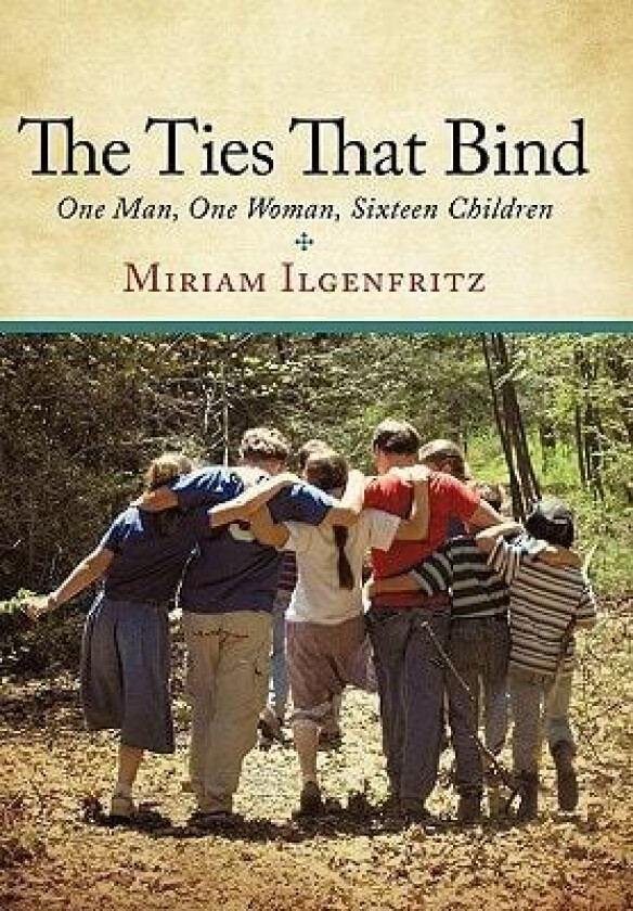 The Ties That Bind av Miriam Ilgenfritz (Hardcover)
