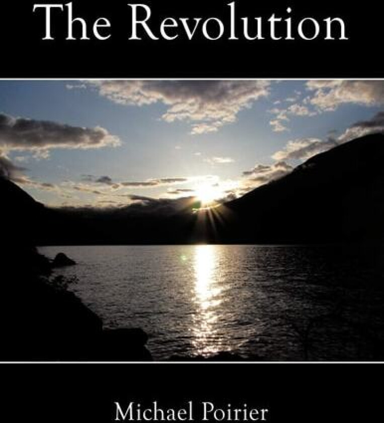 The Revolution av Michael Poirier (Paperback)