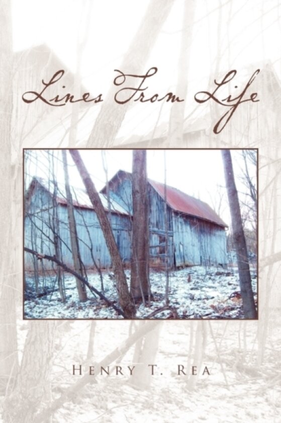 Lines from Life av Henry T Rea (Paperback)