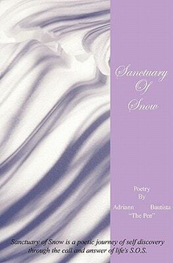 Sanctuary of Snow av Adriann "The Pen" Bautista (Hardcover)