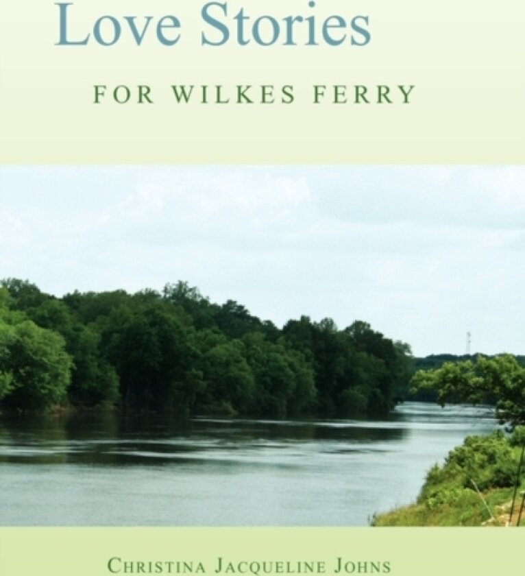 Love Stories for Wilkes' Ferry av Christina Jacqueline Johns (Paperback)