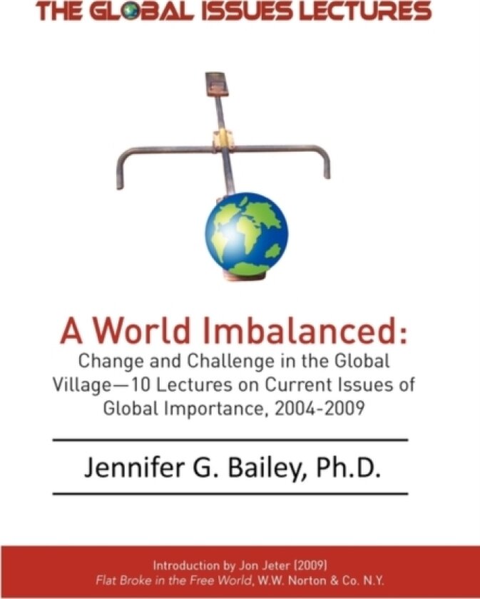 The Global Issues Lectures av Jennifer G Bailey (Paperback)