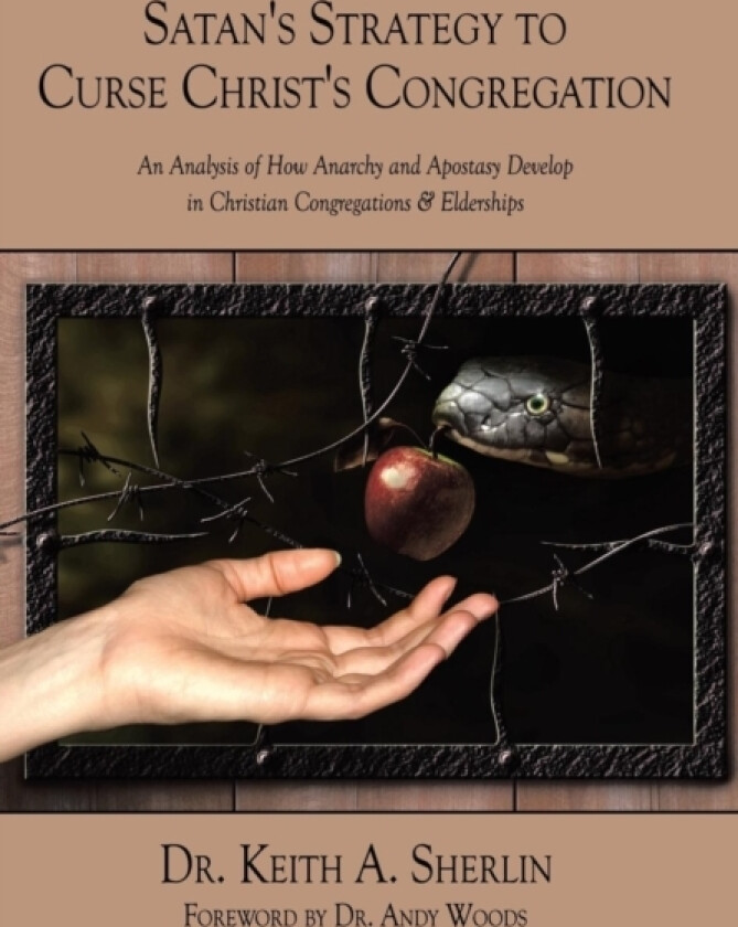 Satan's Strategy to Curse Christ's Congregation av Dr.Keith A. Sherlin (Hardcover)