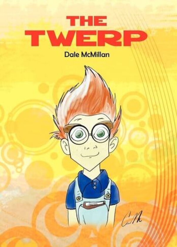 The Twerp av Dale McMillan (Hardcover)