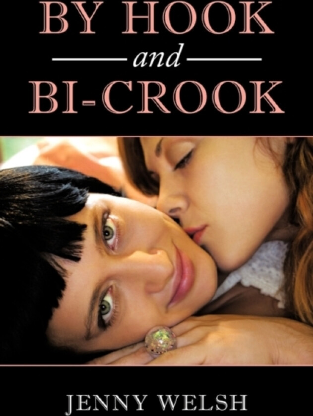 By Hook and Bi-Crook av Jenny Welsh (Paperback)