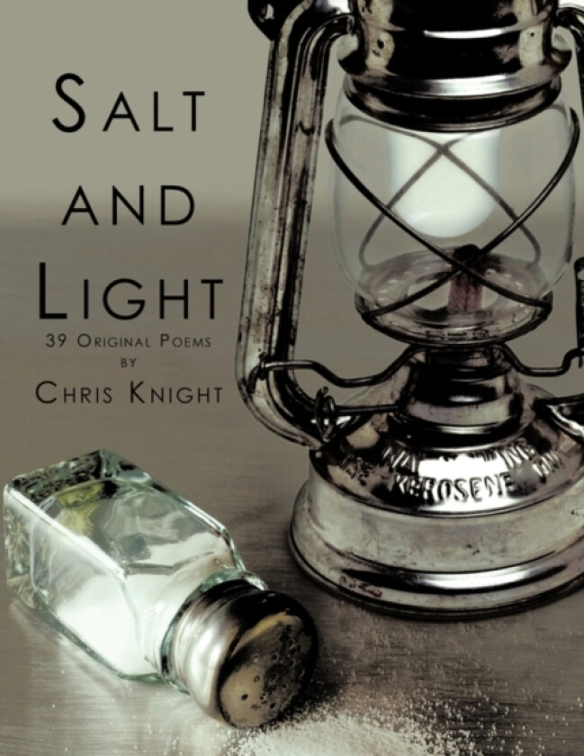 Salt and Light av Chris Knight (Paperback)