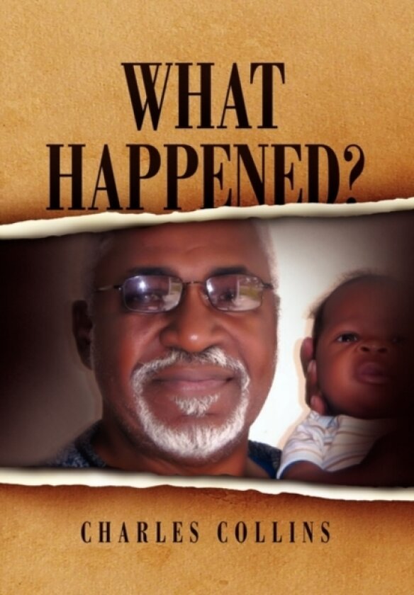 What Happened? av Collins Charles Collins, Charles Collins (Hardcover)