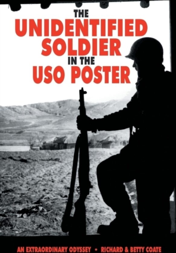 The Unidentified Soldier in the USO Poster av Richard & Betty Coate (Paperback)