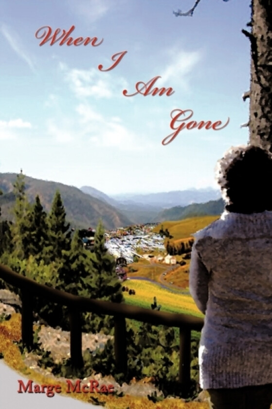 When I Am Gone av Marge McRae (Paperback)