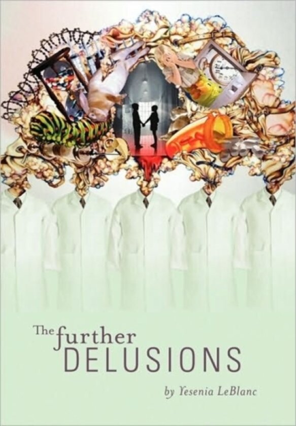 The Further Delusions av Yesenia LeBlanc (Hardcover)