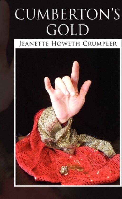 Cumberton's Gold av Jeanette Howeth Crumpler (Hardcover)
