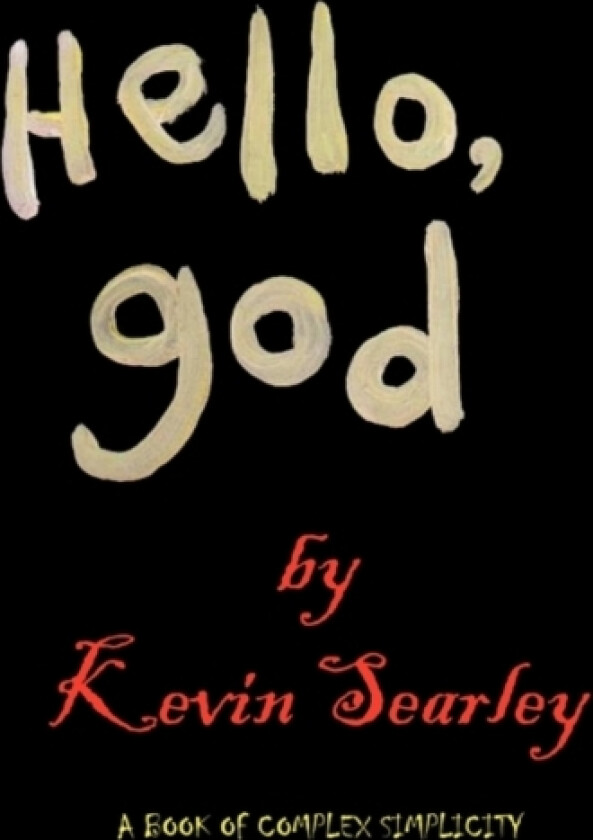 Hello, God av Kevin Searley (Paperback)