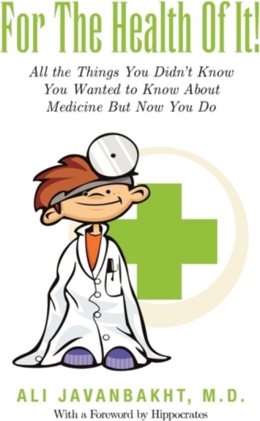 For the Health of It! av M D Ali Javanbakht (Paperback)