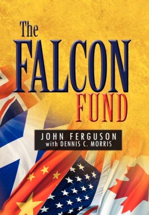 The Falcon Fund av Fergu John Ferguson & Dennis C Morris, John Ferguson & Dennis C Morris (Paperback)