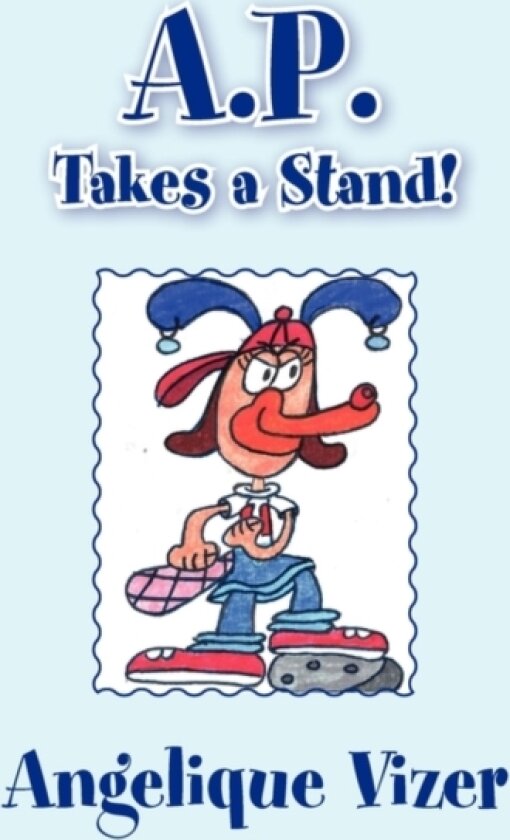 A.P. Takes a Stand! av Angelique Vizer (Paperback)