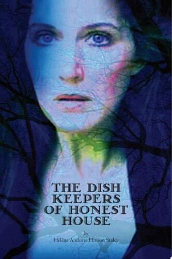 The Dish Keepers of Honest House av Hlne Andorre Hinson Staley, Helene Andorre Hinson Staley (Paperback)