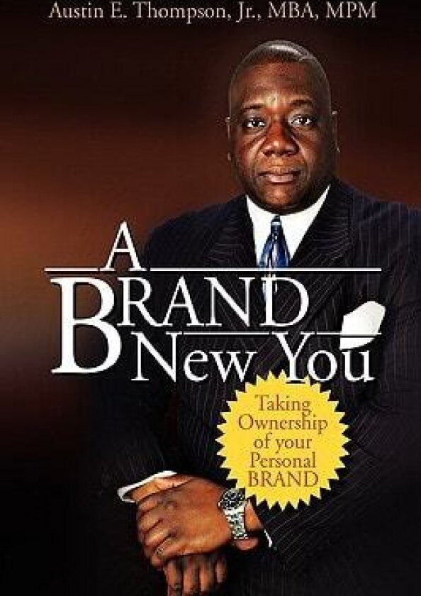 A BRAND New You av Austin E Jr Thompson (Hardcover)