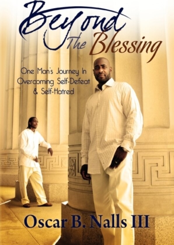 Beyond the Blessing av Oscar B III Nalls (Hardcover)