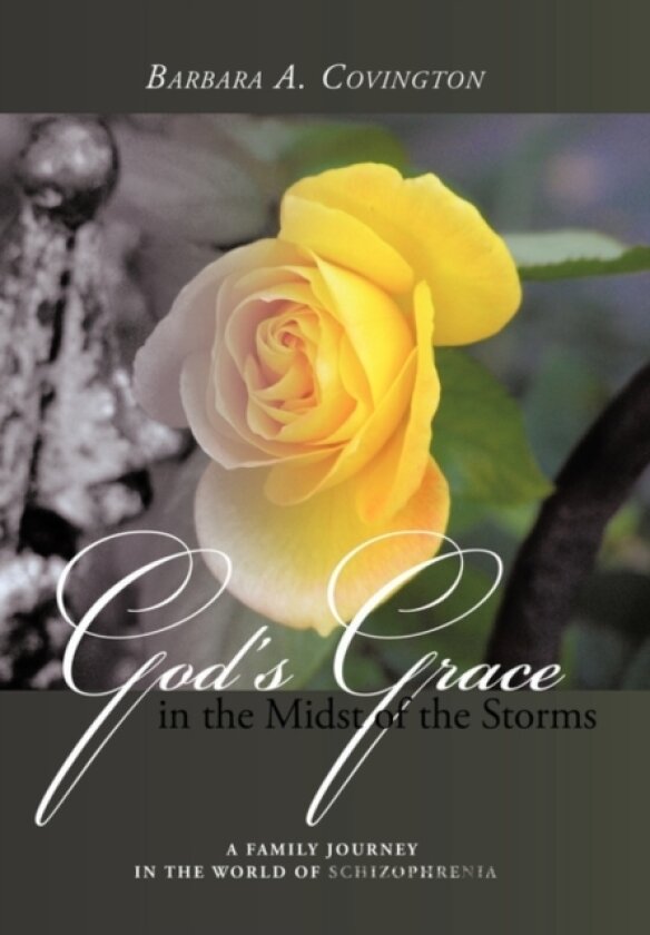 God's Grace in the Midst of the Storms av Barbara A. Covington (Hardcover)